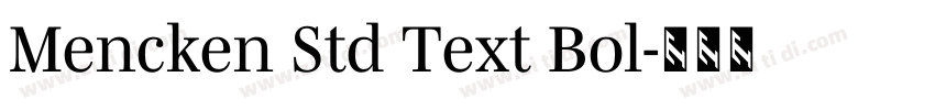 Mencken Std Text Bol字体转换